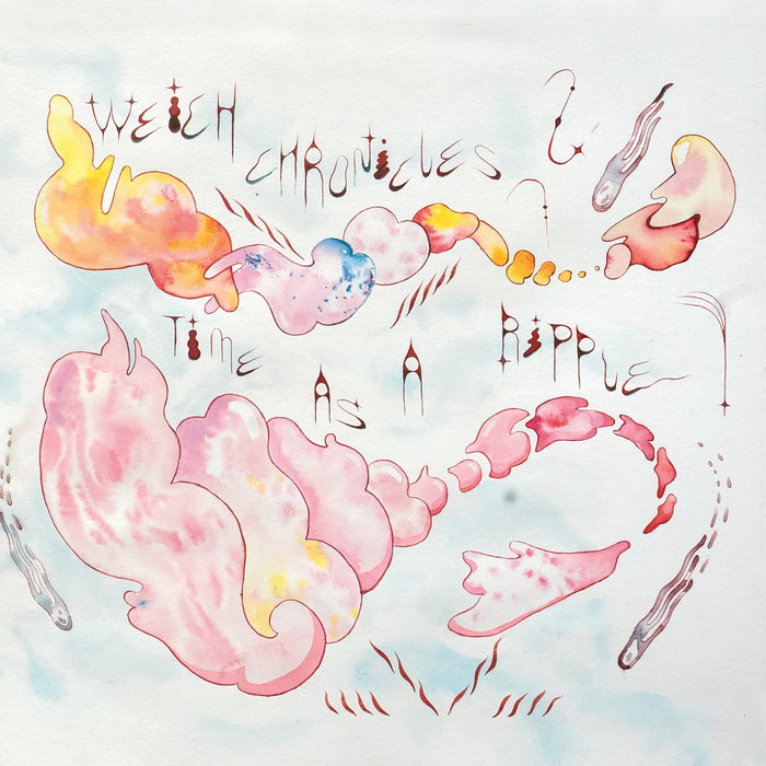Pochette de Weich Chronicles - Time as a Ripple par Weich