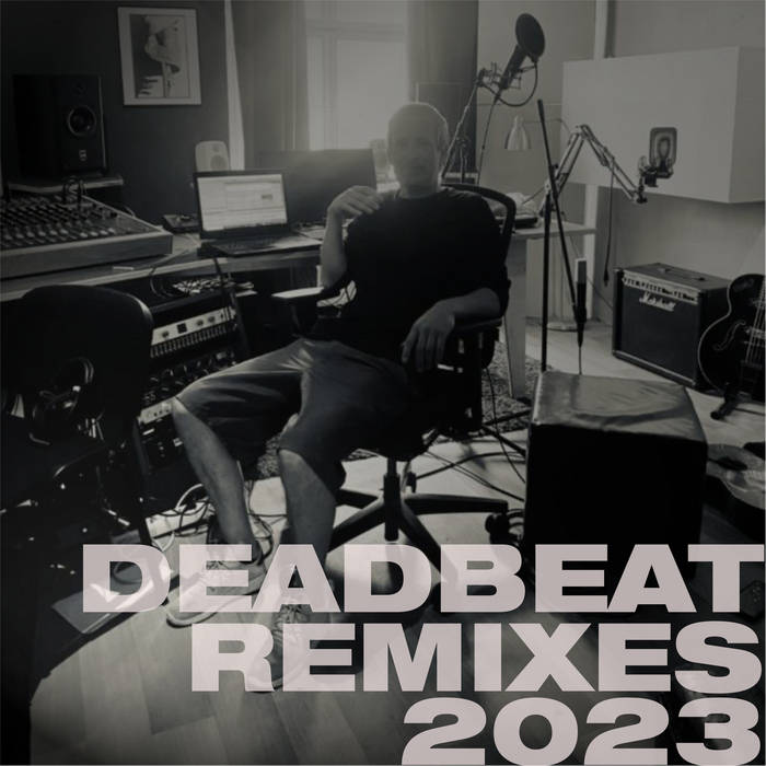 Deadbeat Remixes 2023 | Deadbeat
