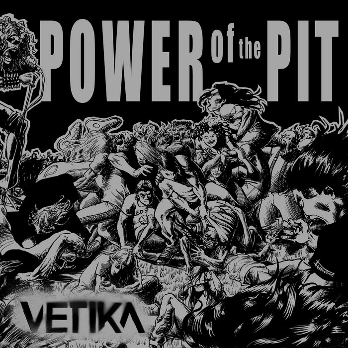 Power of the Pit (Sampler) | Vetika