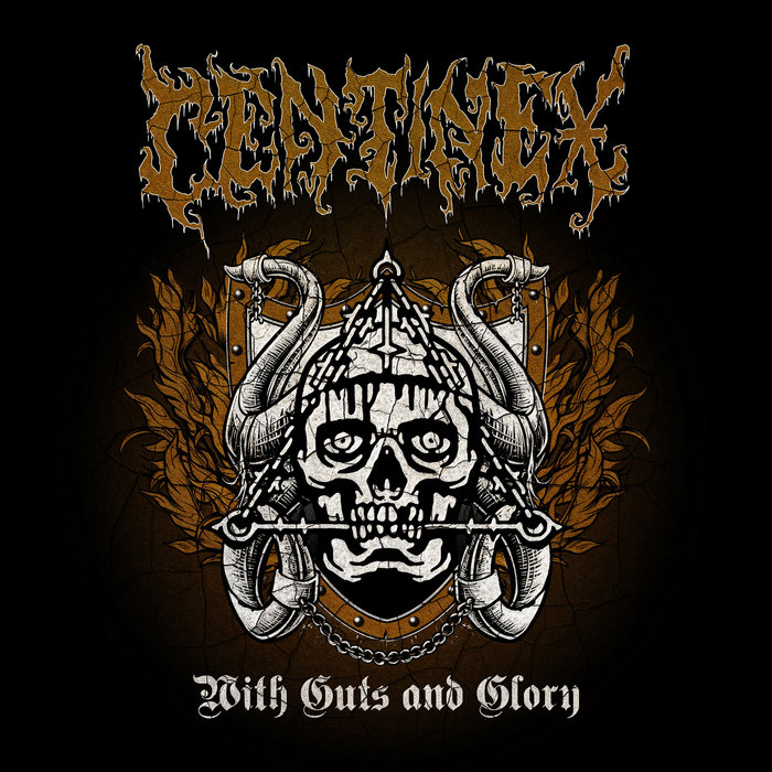 With Guts And Glory Centinex