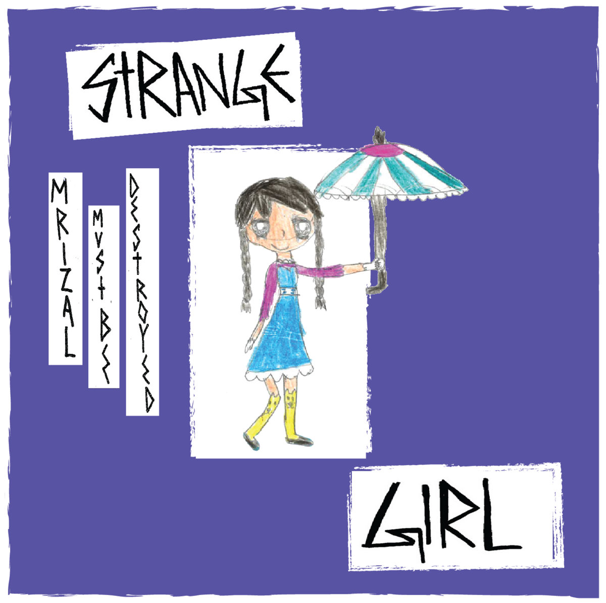 Strange Girl Mrizalmustbedestroyed strange-girl-mrizalmustbedestroyed