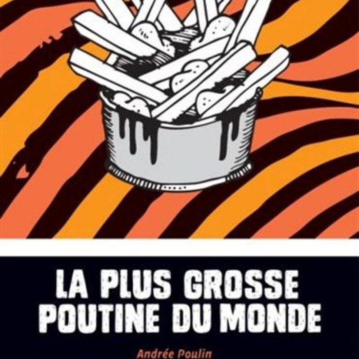 La Plus Grosse Poutine Du Monde Pdf