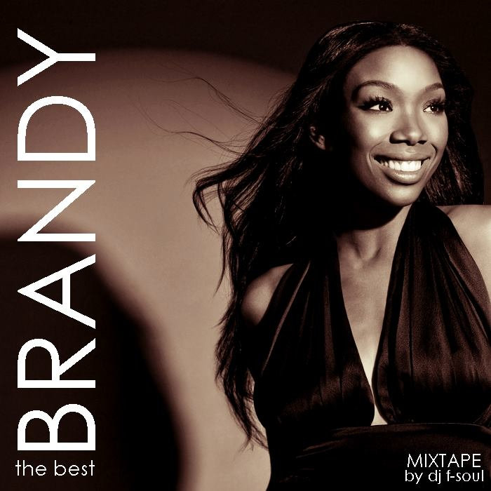 The Best Of BRANDY DJ FSoul Audio Black DJ's