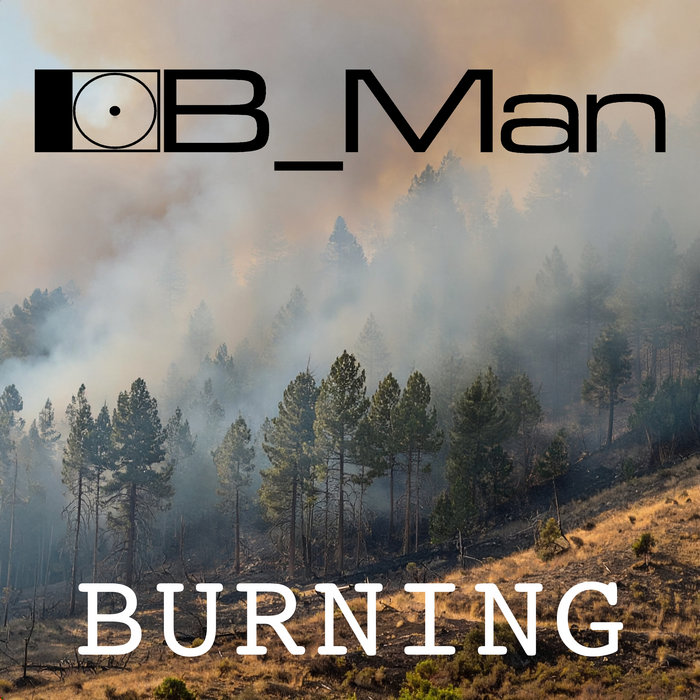 Official artwork for B_Man — Burning EP