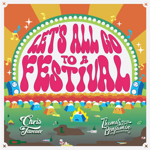 Let's All Go To A Festival (with Thomas Benjamin Wild Esq) cover