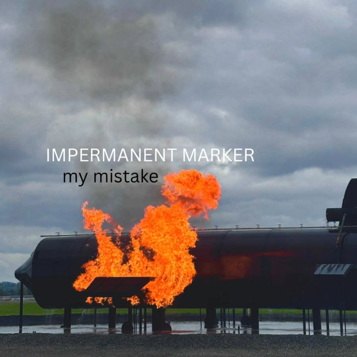 My Mistake EP Impermanent Marker my-mistake-ep-impermanent-marker