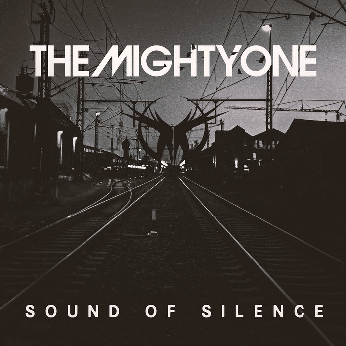 Sound of Silence | The Mighty One