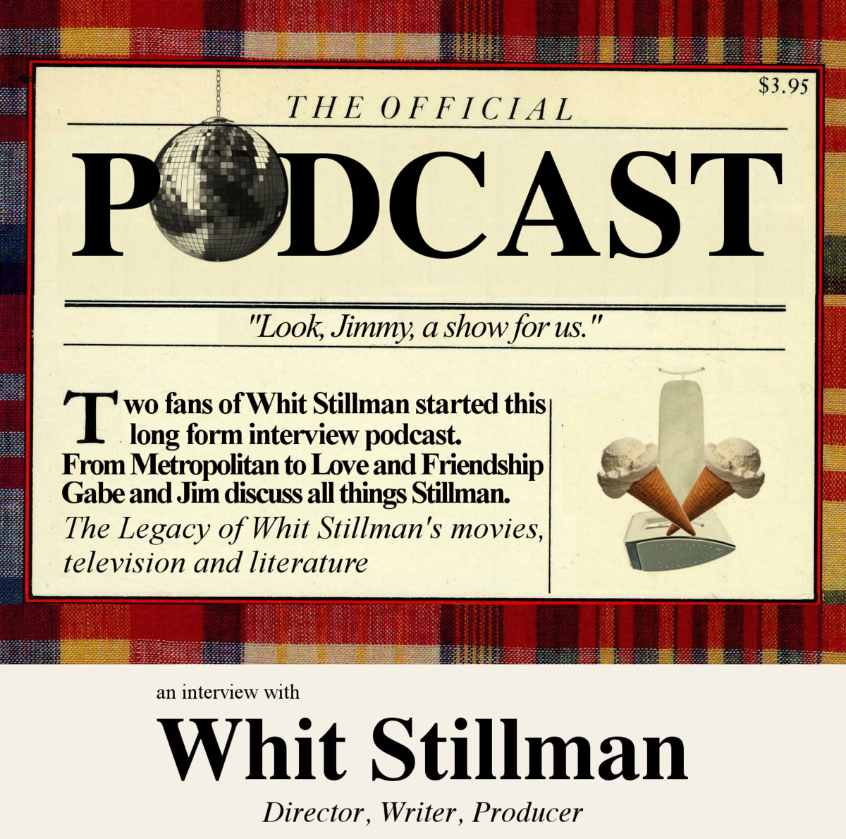 episode 1 whit stillman official podcast podcast interview release form
