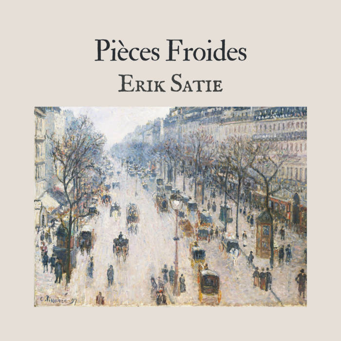 Erik Satie - Pièces Froides | Furniture Music
