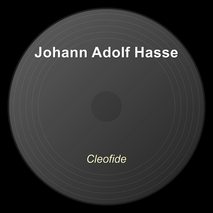 Cleofide | Johann Adolf Hasse