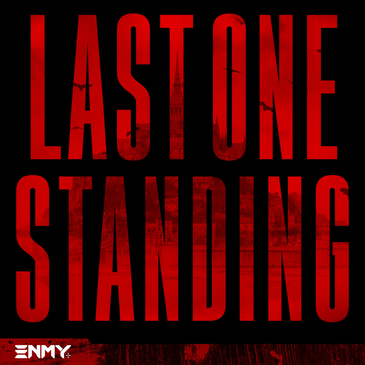 One Last One Last One Standing (Single) | ENMY