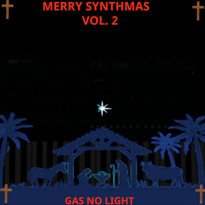 Merry Synthmas Vol 2 Gas No Light