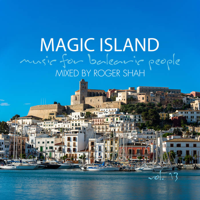 Magic Island Vol. 13 (Mixed by Roger Shah) | Roger Shah | Black