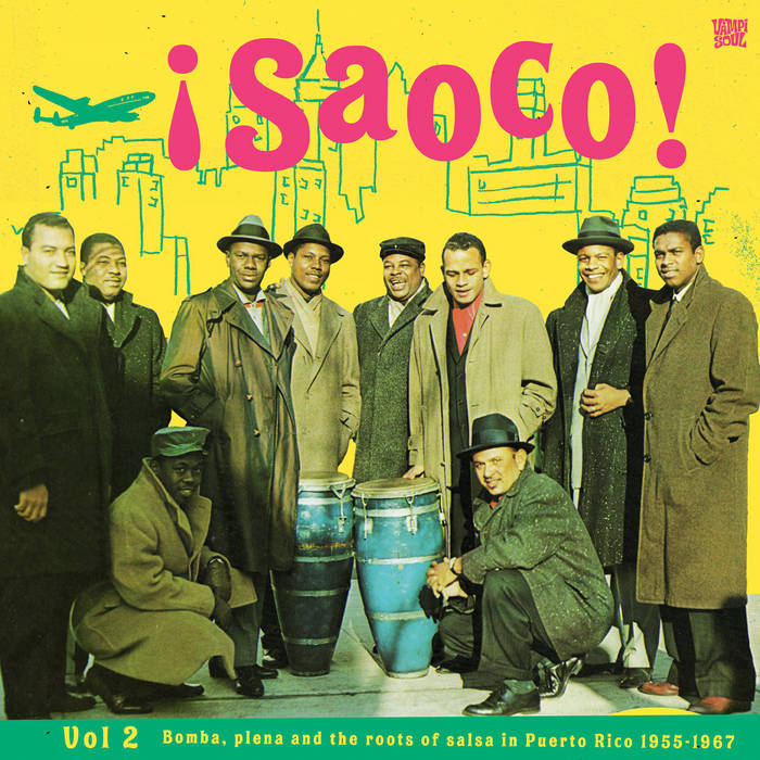 輸入2LP Various !Saoco! Vol 1 - The Bomba And Plena Explosion In Pu VAMPI283 Vampi Soul 未開封 /00520 Various Artists - Saoco, Vol. 1: The Bomba And Plena