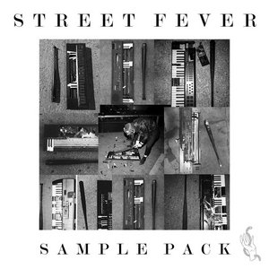 Street Fever — STREET FEVER SAMPLE PACK