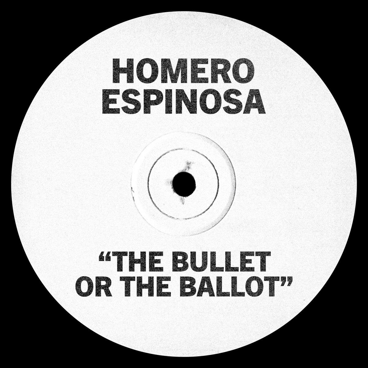 The Ballot or The Bullet | Homero Espinosa