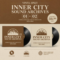 Inner City Sound Archives — Inner City Sound Archives 01 + 02 — NYC Loft & Disco Cuts Collection (Vinyl Only)