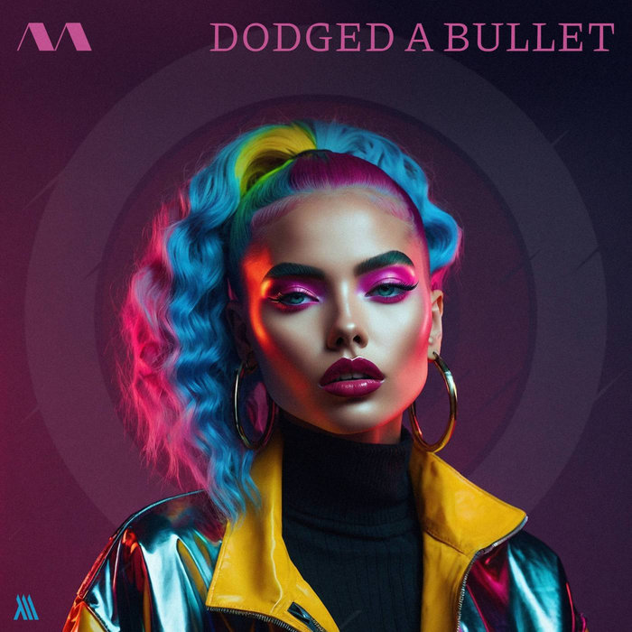 Dodged A Bullet | Ava Evans | Monumental Records