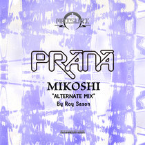 MR-32 : Prana - Mikoshi ( ALTERNATE MIX by Roy Sason ) cover art