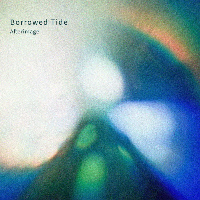 Borrowed Tide - Afterimage - demos from another violent dream