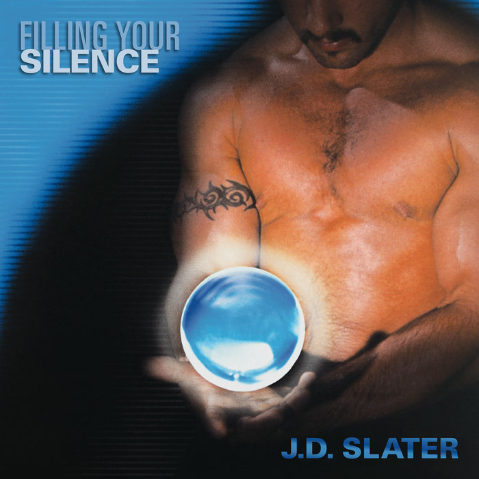 Pochette de Filling Your Silence par J.D. Slater