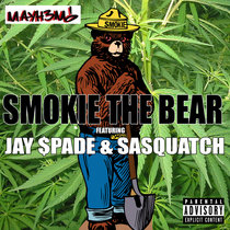 Smokie The Bear (feat. Jay $pade & Sasquatch) [Single] cover art