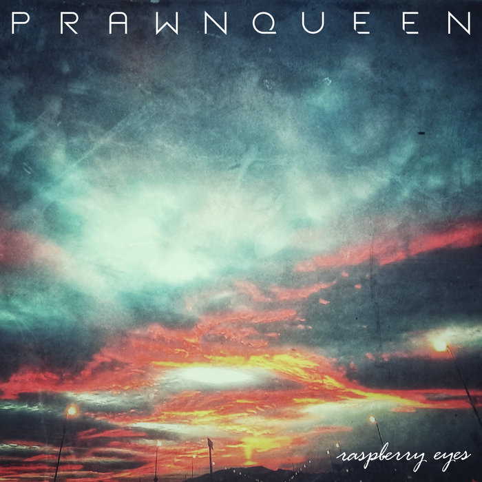 Queen Raspberry Song Raspberry Eyes | Prawn Queen