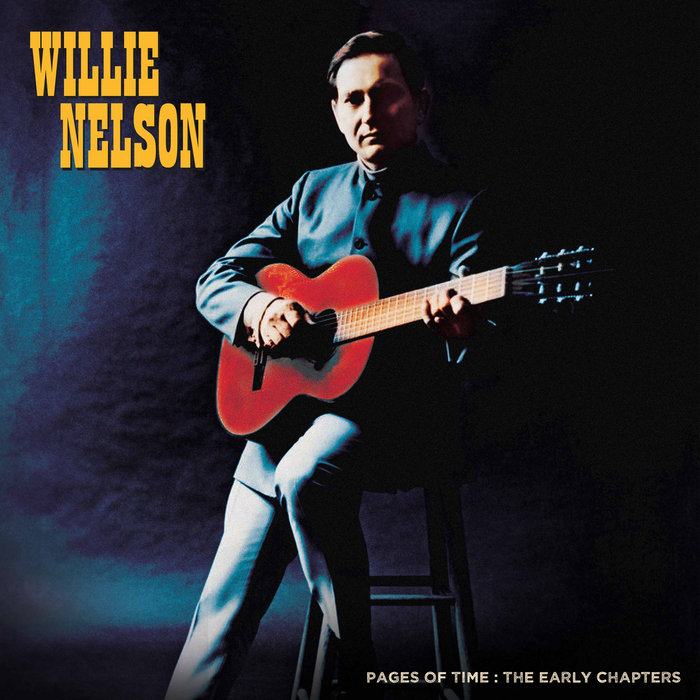 Pages Of Time The Early Chapters Willie Nelson