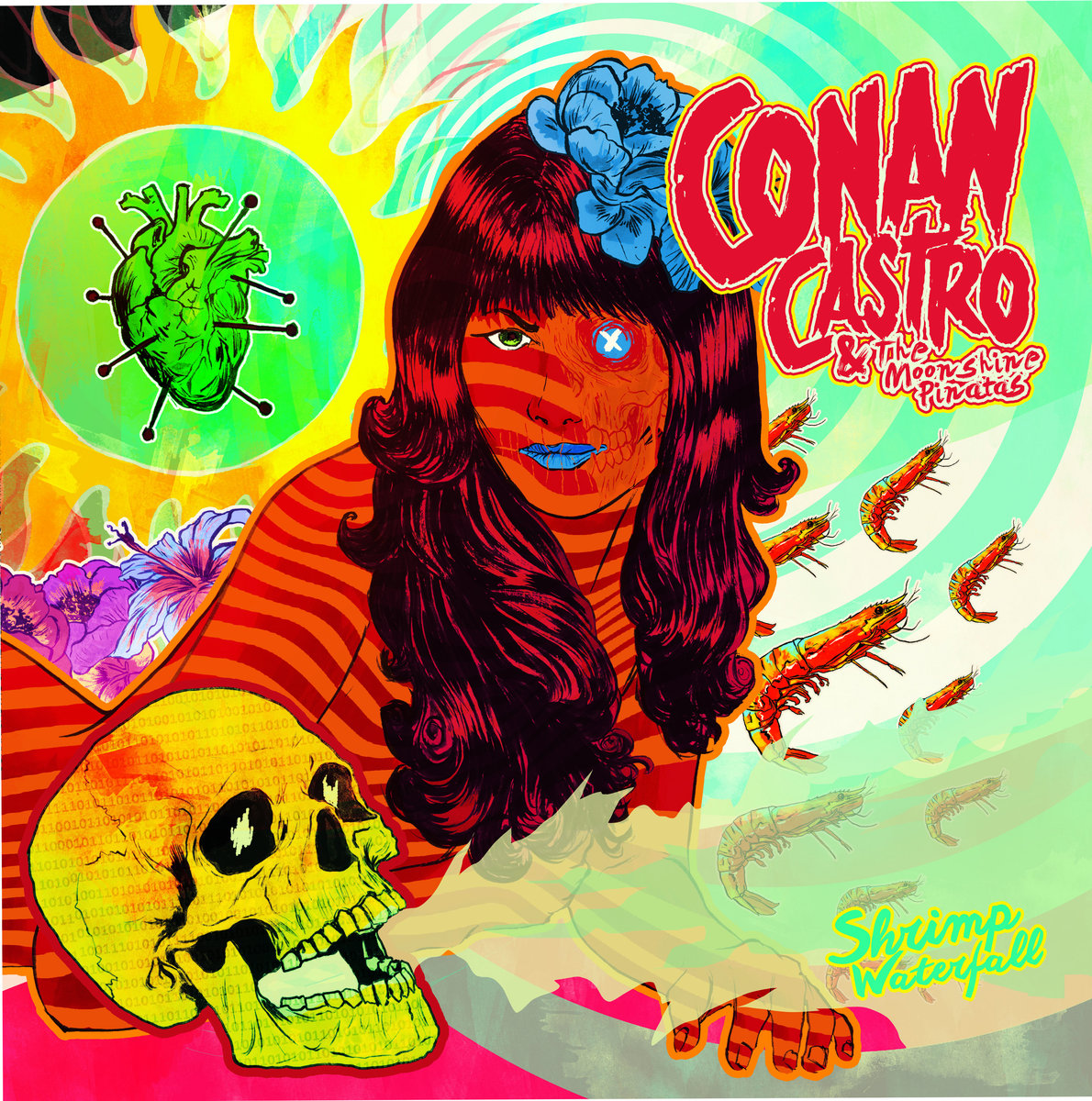 CONAN CASTRO&THE MOONSHINE PIÑATAS-SHRIMP WATERFALL | conan