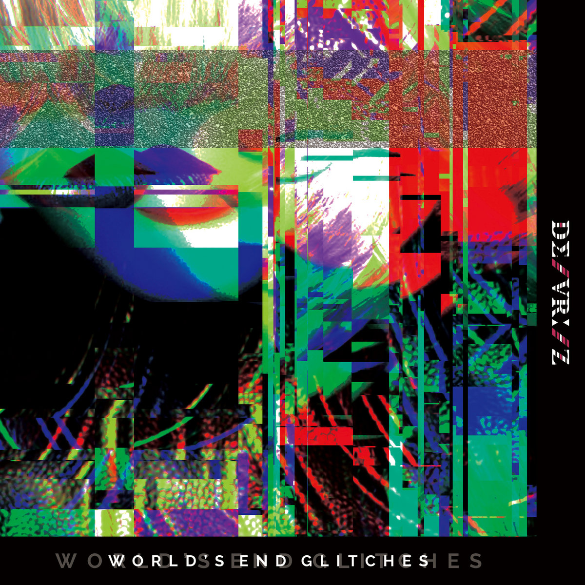 WORLD'S END GLITCHES DΣ/VRI/Z