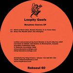 Loopity Goofs - Morphine Genres EP