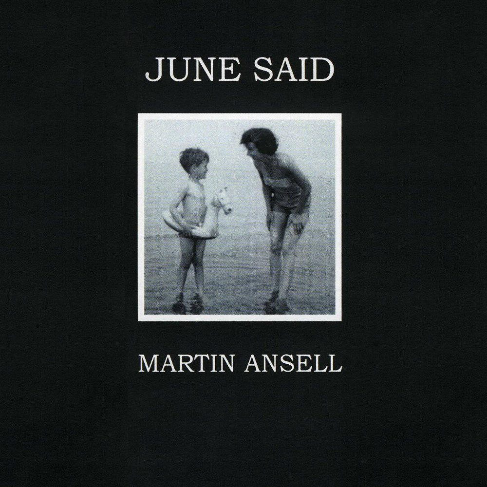 June Said Martin Ansell