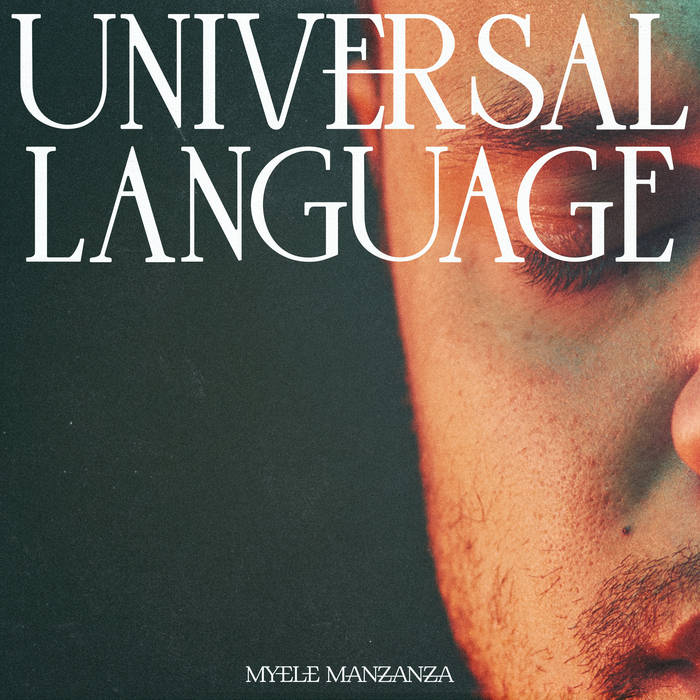 Universal Language | Myele Manzanza