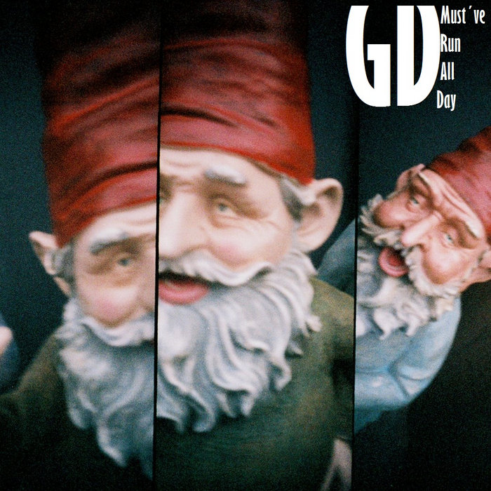 Must´ve run all day (Glassjaw) Goddamn!