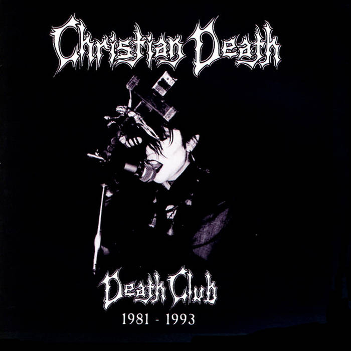 Death Club 1981-1993 | Christian Death