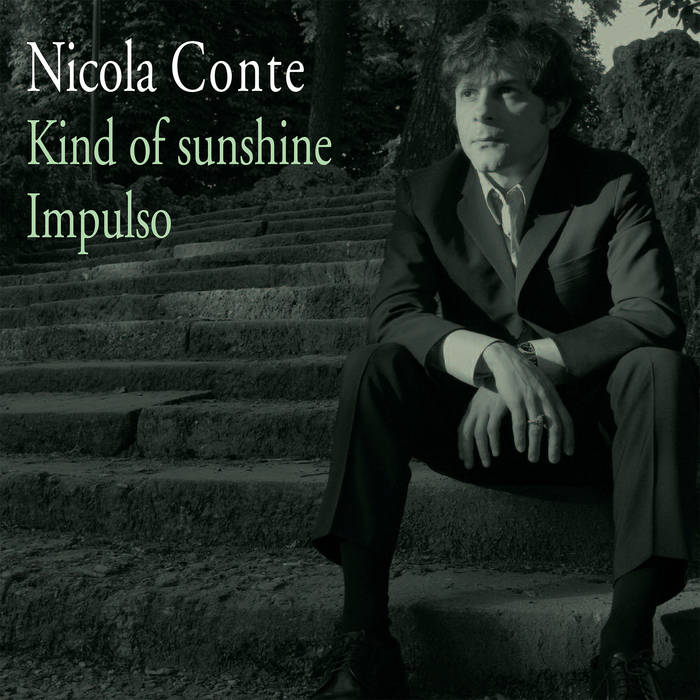 Kind Of Sunshine / Impulso | Nicola Conte