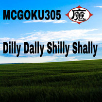 Dilly Dally Shilly Shally CD cover art