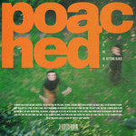 Poached - Getting Older