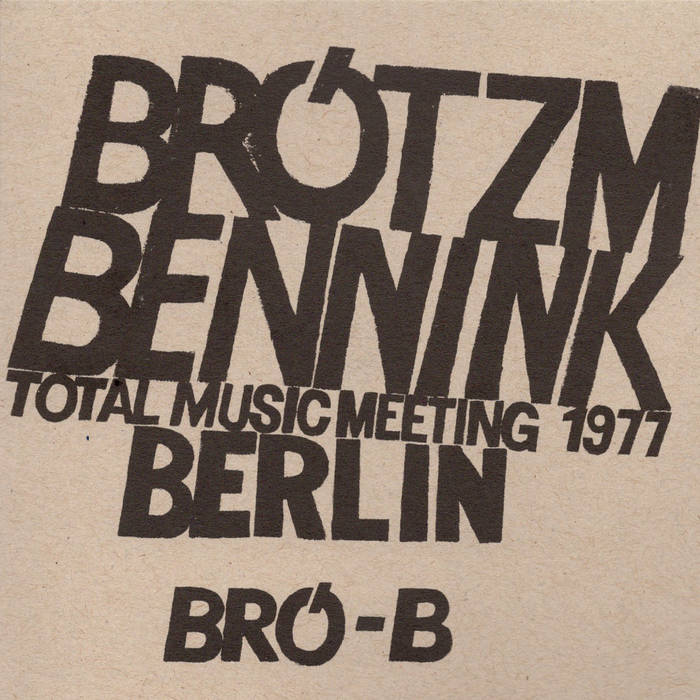 Total Music Meeting 1977 | Peter Brötzmann & Han Bennink | eremite 