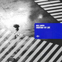 Nick Lampos — Everyday My Life