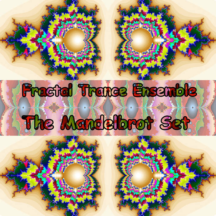 The Mandelbrot Set | Fractal Trance Ensemble | Free Trance Ensemble