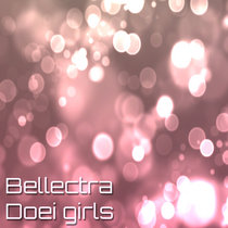 Bellectra — Doei Girls