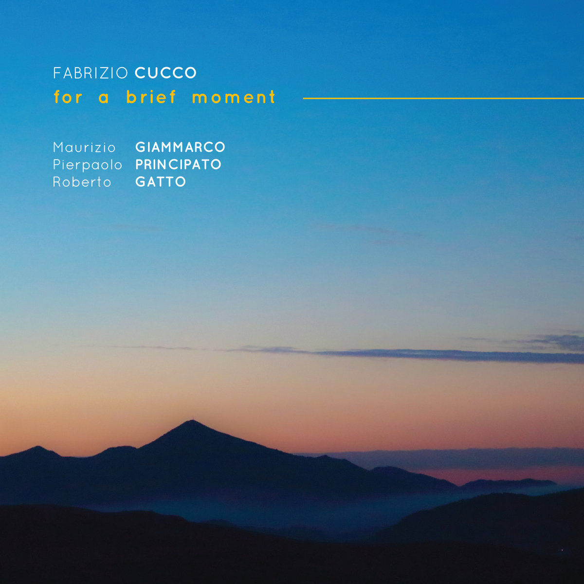 For a Brief Moment Fabrizio Cucco