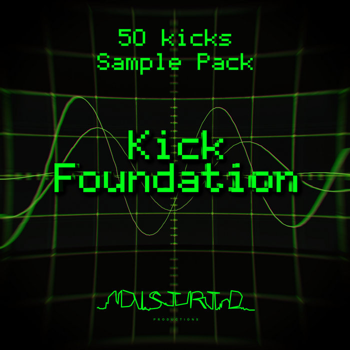 Kick Foundation - Sample Pack | Distrtdproductions
