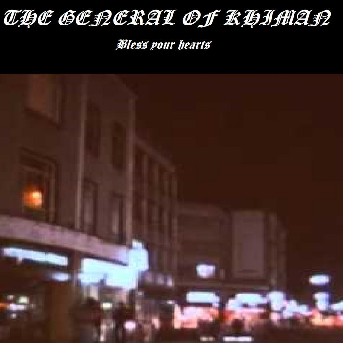 #012 : Bless your hearts | THE GENERAL OF KHIMAN