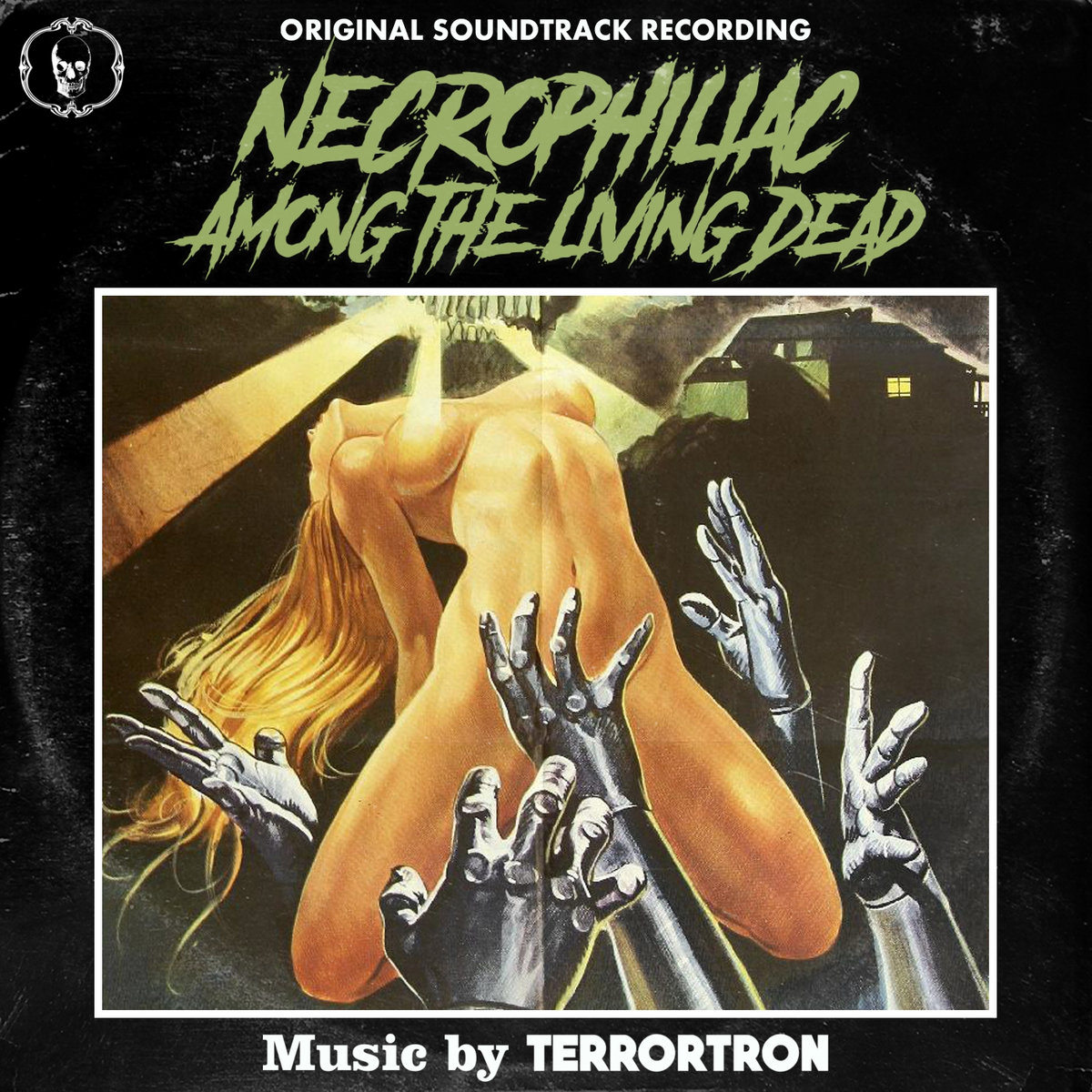 necrophilliacリトモスCD,DVD Necrophiliac Among the Living Dead (Original Soundtrack) | TERRORTRON