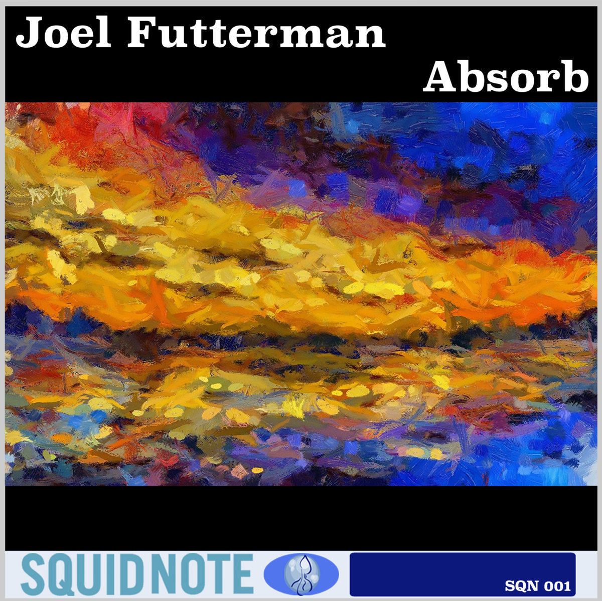Joel Futterman: Absorb