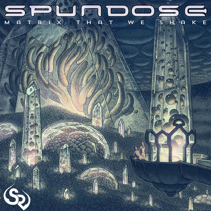 Matrix That We Shake [Part 2/3] | Spundose
