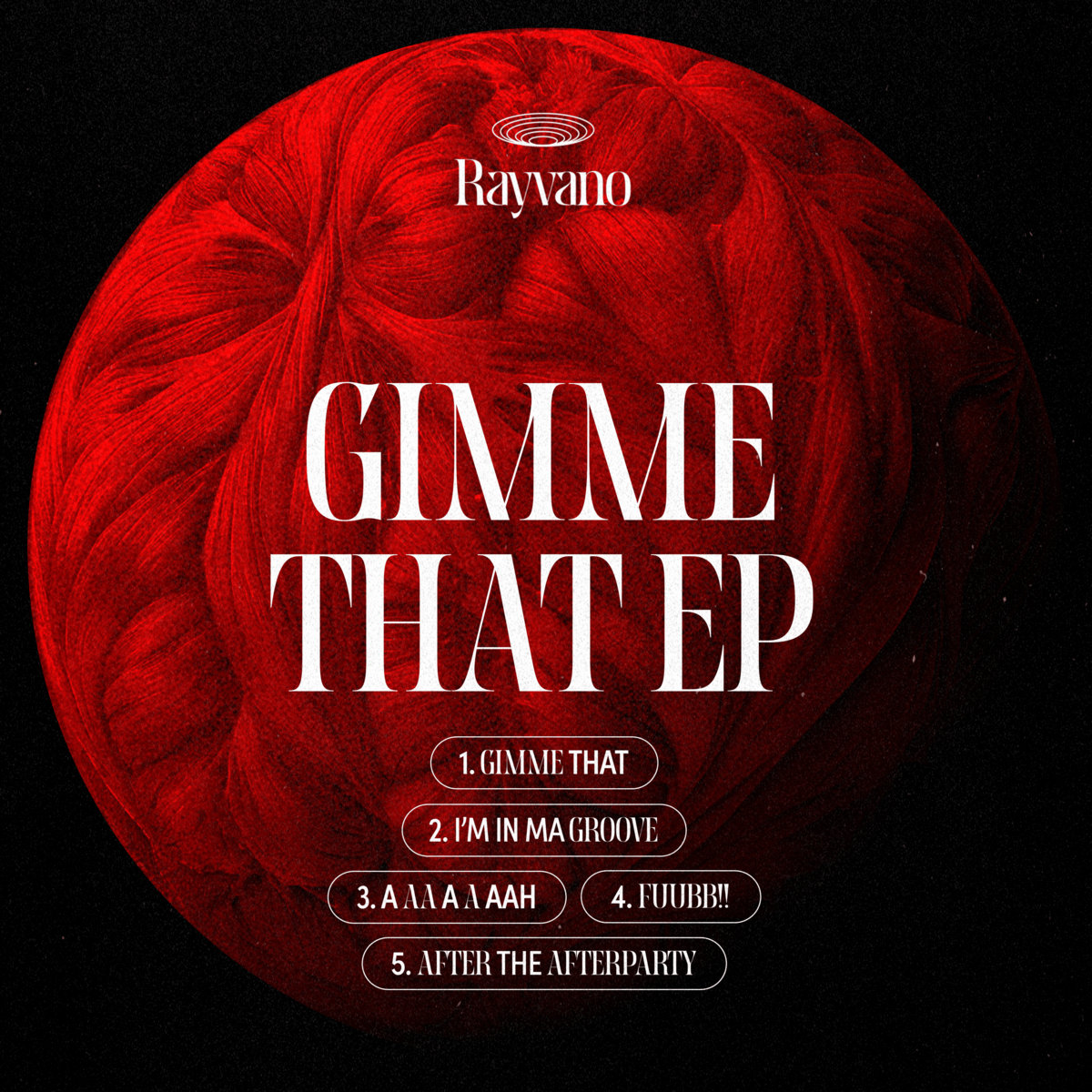 Gimme That EP | Rayvano