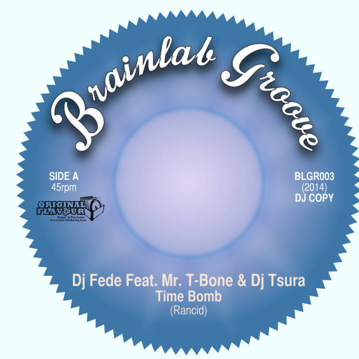 Time Bomb Dub Bomb Remix Dj Fede Mr T-Bone Dj Tsura